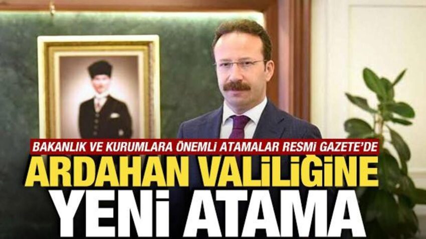 Atama kararlari resmi gazetede ardahan valiligine yeni atama KmFH4qla